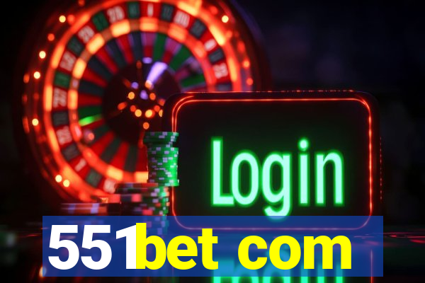 551bet com